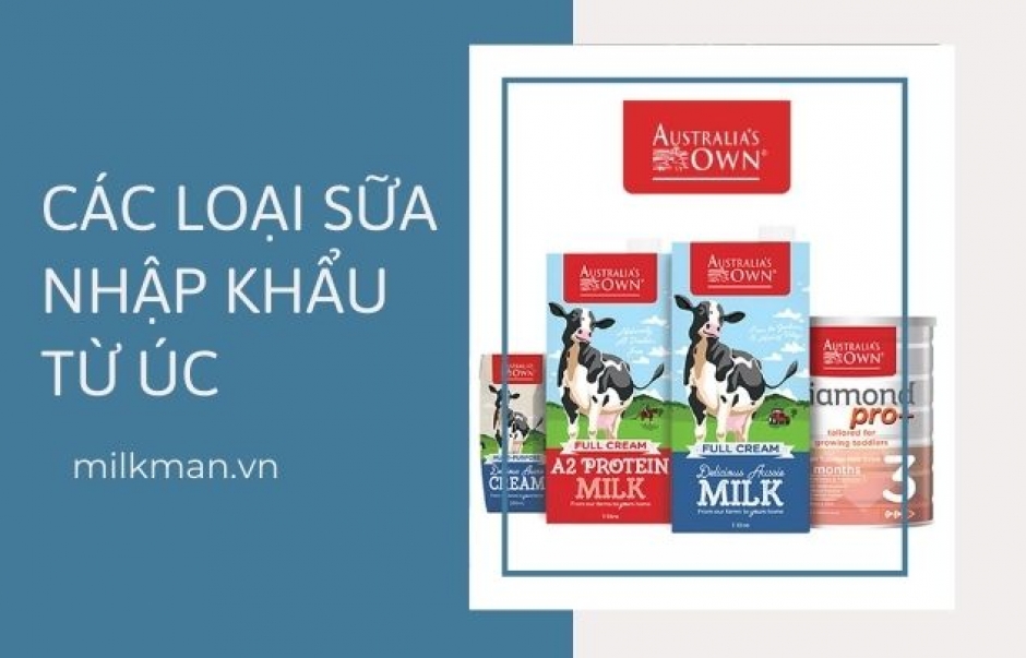 REVIEW các loại sữa nhập khẩu từ Úc mà bạn nên biết